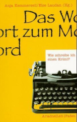 Das Wort zum Mord, Wie schreibe ich einen Krimi?