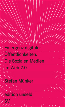 Emergenz digitaler Öffentlichkeiten