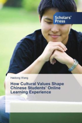 How Cultural Values Shape Chinese Students Online Learning Experience