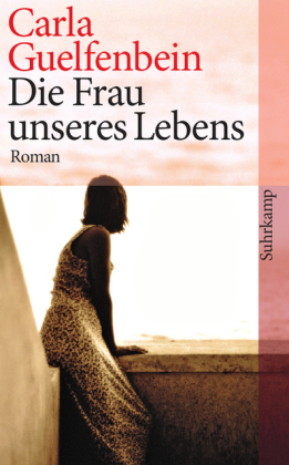 Die Frau unseres Lebens