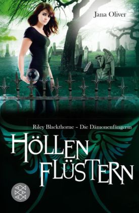 Riley Blackthorne - Die Dämonenfängerin, Höllenflüstern