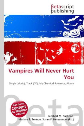 Vampires Will Never Hurt You