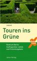 Touren ins Grüne