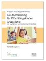 Deutschtraining für Flüchtlingskinder. Bd.2