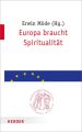 Europa braucht Spiritualität