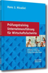 Prüfungstraining Unternehmensführung für Wirtschaftsfachwirte