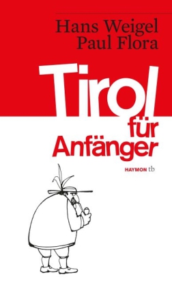 Tirol für Anfänger