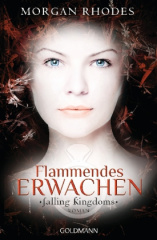 Falling Kingdoms, Flammendes Erwachen