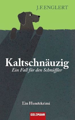 Kaltschnäuzig, Ein Fall für den Schnüffler