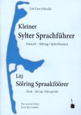 Kleiner Sylter Sprachführer. Deutsch Sölring / Sylterfriesisch