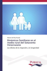 Dinámicas familiares en el medio rural del Sotavento Veracruzano