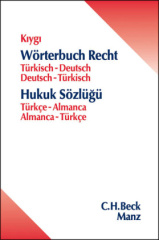 Wörterbuch Recht, Türkisch-Deutsch / Deutsch-Türkisch. Hukuk Sözlügü, Türkce-Almanca / Almanca-Türkce