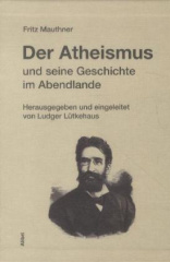 Der Atheismus und seine Geschichte im Abendlande, 4 Bde.