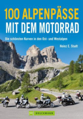 100 Alpenpässe mit dem Motorrad