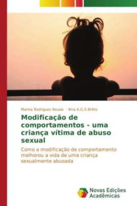 Modificação de comportamentos - uma criança vítima de abuso sexual