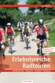 Erlebnisreiche Radtouren