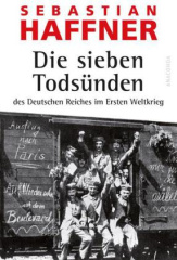 Die sieben Todsünden des Deutschen Reiches im Ersten Weltkrieg