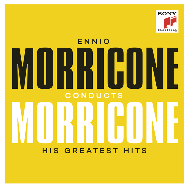 Ennio Morricone conducts Morricone - His Greatest Hits