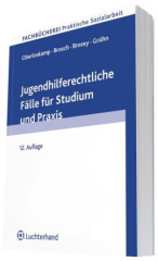 Jugendhilferechtliche Fälle für Studium und Praxis