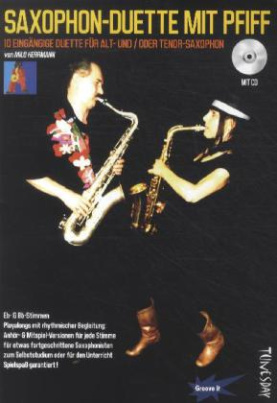 Saxophon-Duette mit Pfiff, für Alt- und/oder Tenor-Saxophon
