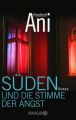 Süden und die Stimme der Angst