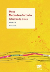 Mein Methoden-Portfolio: Selbstständig lernen, Klasse 7-10