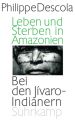 Leben und Sterben in Amazonien