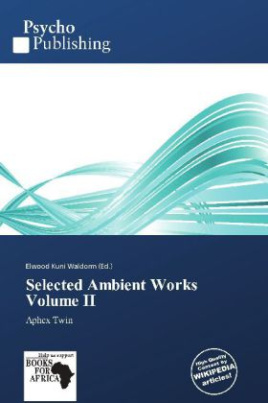 Selected Ambient Works Volume II