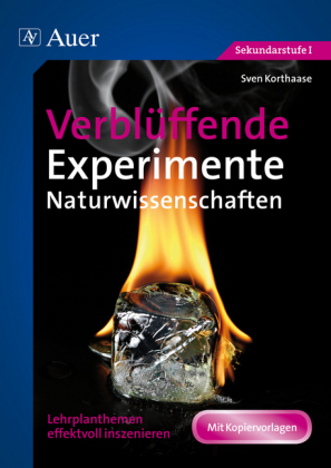 Verblüffende Experimente Naturwissenschaften