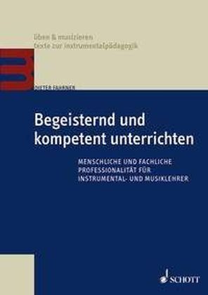 Begeisternd und kompetent unterrichten