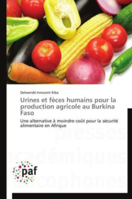 Urines et fèces humains pour la production agricole au Burkina Faso