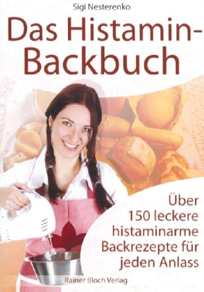 Das Histamin-Backbuch