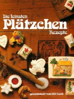 Die feinsten Plätzchen Rezepte