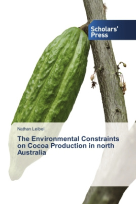 The Environmental Constraints on Cocoa Production in North Australia