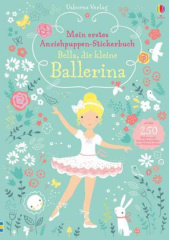 Mein erstes Anziehpuppen-Stickerbuch: Bella, die kleine Ballerina