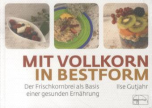 Mit Vollkorn in Bestform