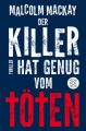 Der Killer hat genug vom Töten