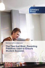 The Ties that Bind: Parenting Practices Used to Ensure Student Success