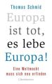 Europa ist tot, es lebe Europa!