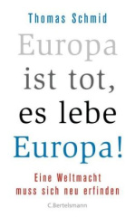 Europa ist tot, es lebe Europa!