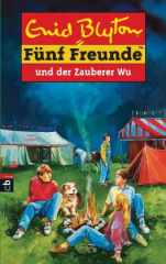 Fünf Freunde und der Zauberer Wu