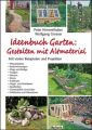 Ideenbuch Garten: Gestalten mit Altmaterial