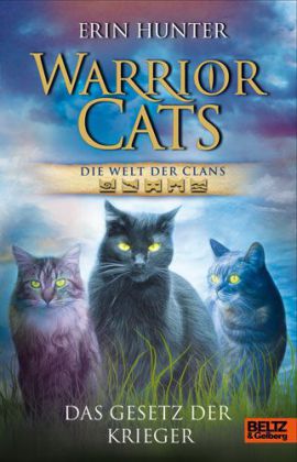 Warrior Cats, Die Welt der Clans, Das Gesetz der Krieger