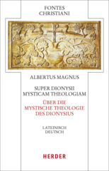 Super Dionysii Mysticam Theologiam. Über die Mystische Theologie des Dionysius Areopagita