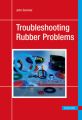 Troubleshooting Rubber Problems