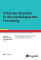 Ethisches Handeln in der psychologischen Forschung