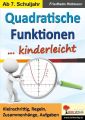 Quadratische Funktionen ... kinderleicht