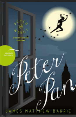 Peter Pan / Peter and Wendy, Englisch-Deutsch