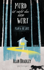 Flavia de Luce - Mord ist nicht das letzte Wort