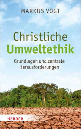 Christliche Umweltethik